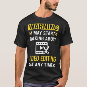 T-shirt Éditeur de modification vidéo d'avertissement amus