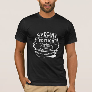 T-shirt Edition spéciale Vieillissement à la perfection