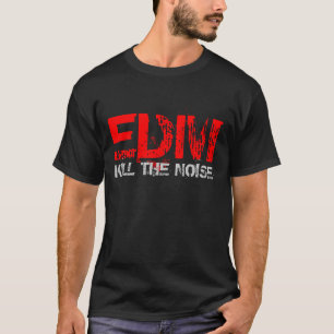 T-shirt Edm Kill The Noise