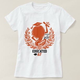 T-shirt "Educated AF" Twerk Team Orange Graduation Party