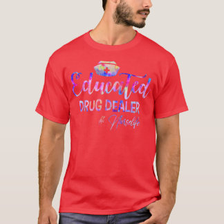 T-shirt Educated Drug Dealer nurselife Cool MA Nurse Men W