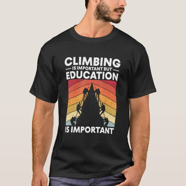 T-shirt Éducation Escalade Mur Climber Funny Rock Climbin (Devant)
