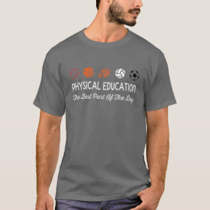 T-shirt Éducation Physique Le Meilleur Moment De La Journ