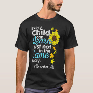 T-shirt Educator Life Autism Every Child Can Learn Just No