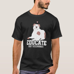 T-shirt Éduquer Ne pas diffamer Chien Propriétaire Chien C