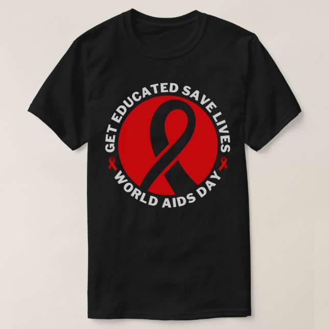 T-shirt Éduquer Sauver des vies Journée mondiale du sida 1 (Design devant)