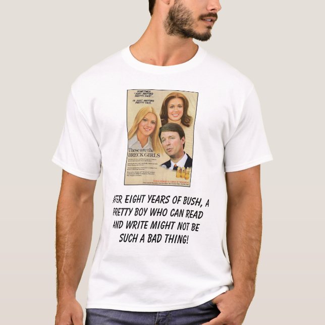 T-shirt edwards_breckgirls, après huit ans de Bush,… (Devant)