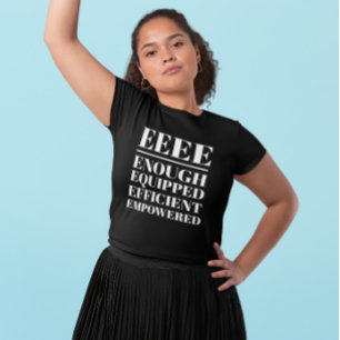 T-shirt EEEE - Suffisamment, équipé, efficace, doté d'éner