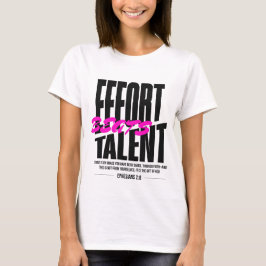 T-shirt Effort Battre Le Talent