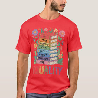 T-shirt Égalité des femmes Amour Paix Gentillesse Livre Fl