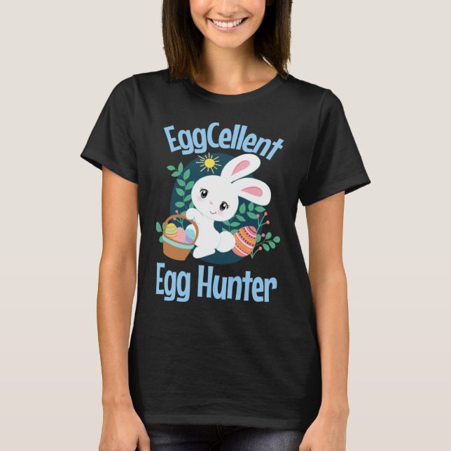 T-shirt Eggcellent Egg Hunter Cute Easter Bunny Quote Sayi (Devant)