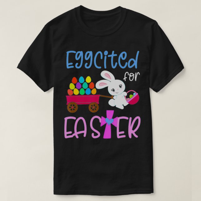 T-shirt EGGCITE POUR CHASSE D'OEufs De Lapin PÂQUES Christ (Design devant)