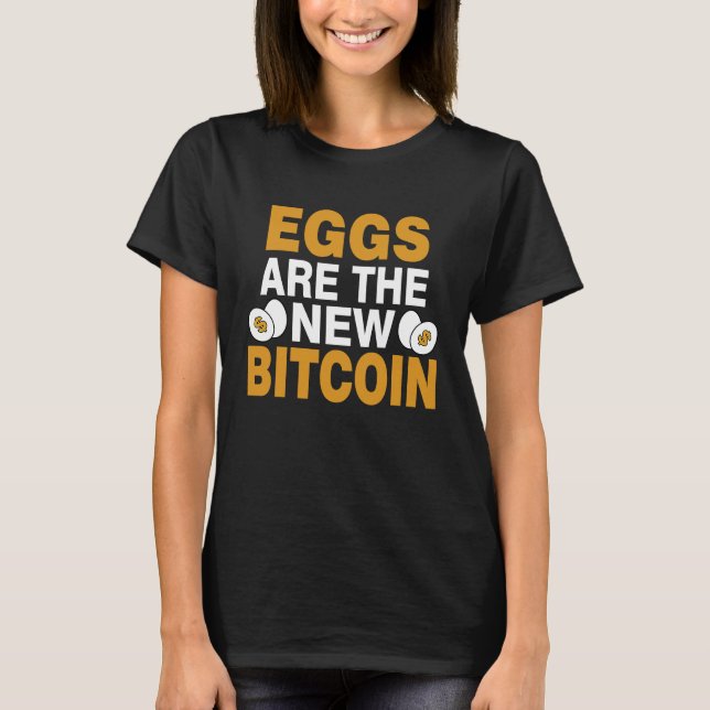 T-shirt Eggs Are The New Bitcoin (Devant)