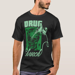 T-shirt Église de la drogue Drill