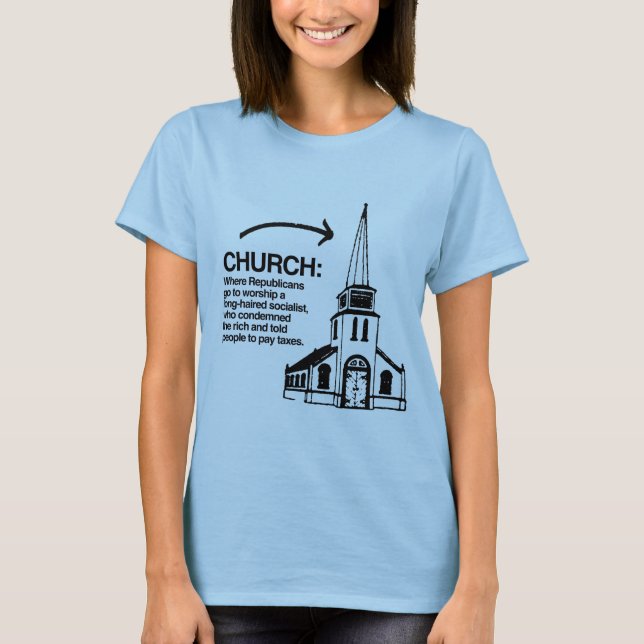 T-SHIRT ÉGLISE - OÙ LES RÉPUBLICAINS VONT ADORER (Devant)