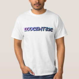 T-shirt Egocentric