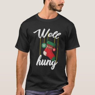 T-shirt Eh bien Hung Innuendo Stocking Papa