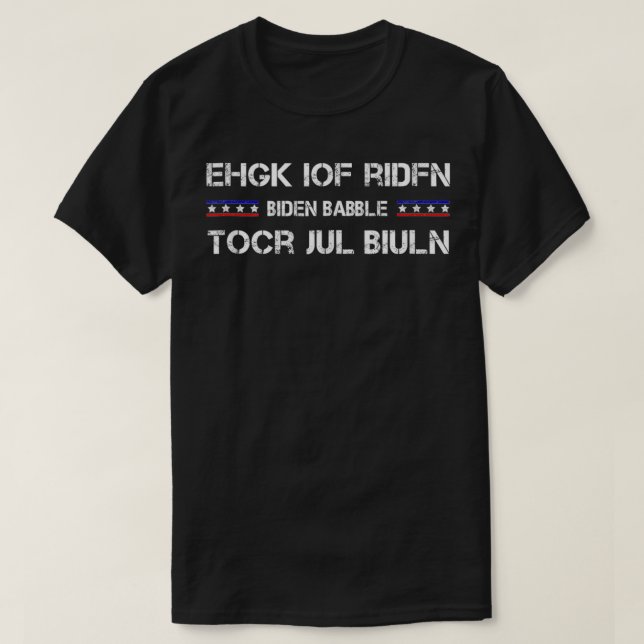 T-shirt ehgk iof ridfn tocr jul biuln Biden Babble  (Design devant)