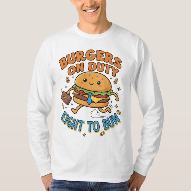 T-shirt Eight to Bun – Fast Food Work Mode (Devant)