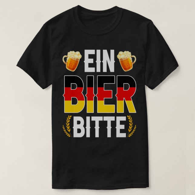 T-shirt Ein Bier Bitte German Oktoberfest Beer Drinking Lo (Design devant)