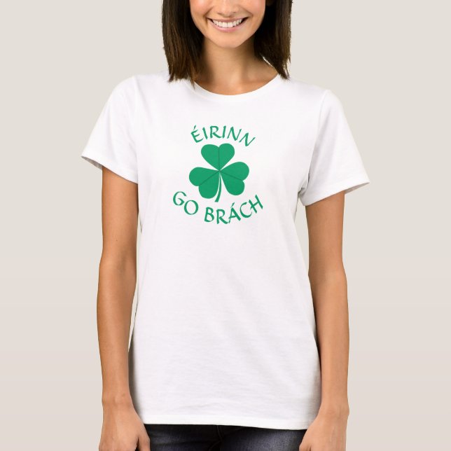 T-shirt Éirinn Go Brách Shamrock gaélique irlandais (Devant)