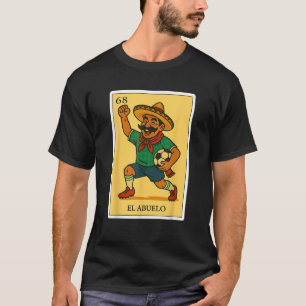 T-shirt El Abuelo Futbolero Espagnol Mexicain Bingo Dons d