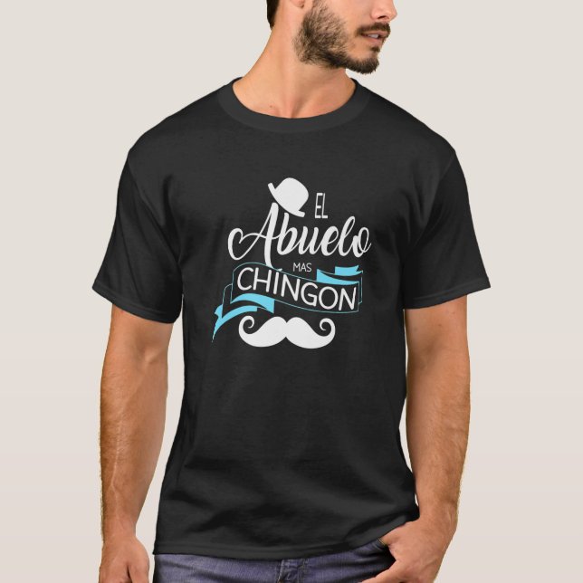 T-shirt El Abuelo Mas Chingon, Grand-père espagnol Tee, Gr (Devant)
