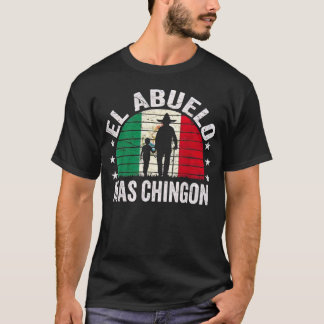 T-shirt El Abuelo Mas Chingon Grand-père mexicain Cinco De