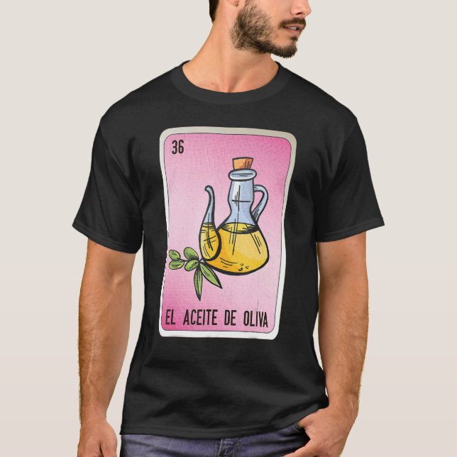 T-shirt El Aceite De Oliva Mexicaine Slang Loterie Bingo (Devant)