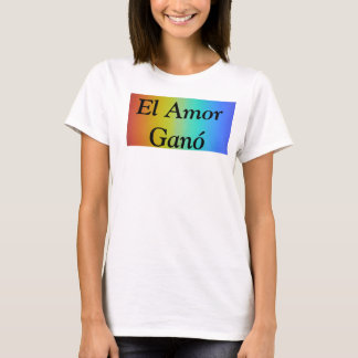 T-shirt El Amor Ganó