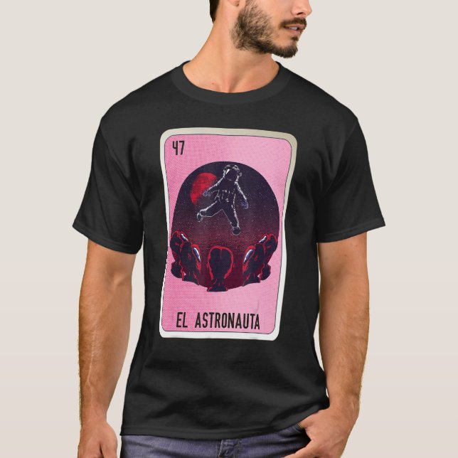 T-shirt El Astronauta Mexican Slang Lottery Bingo Cards (Devant)