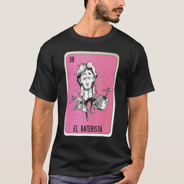 T-shirt El Baterista Mexican Slang Lottery Bingo Cards (Devant)
