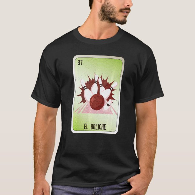 T-shirt EL Boliche Mexican Slang Lottery Bingo Cards (Devant)