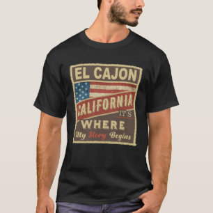 T-shirt EL CAJON, CA C'est là que commence mon histoire