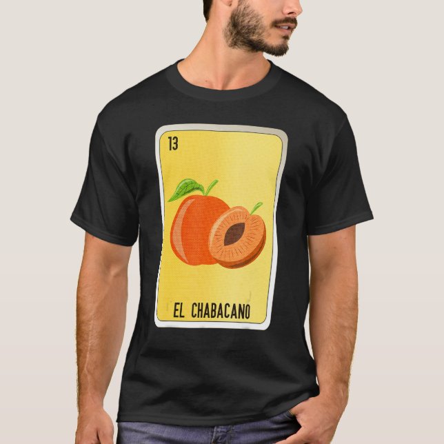 T-shirt El Chabacano Mexican Slang Lottery Bingo Cards (Devant)