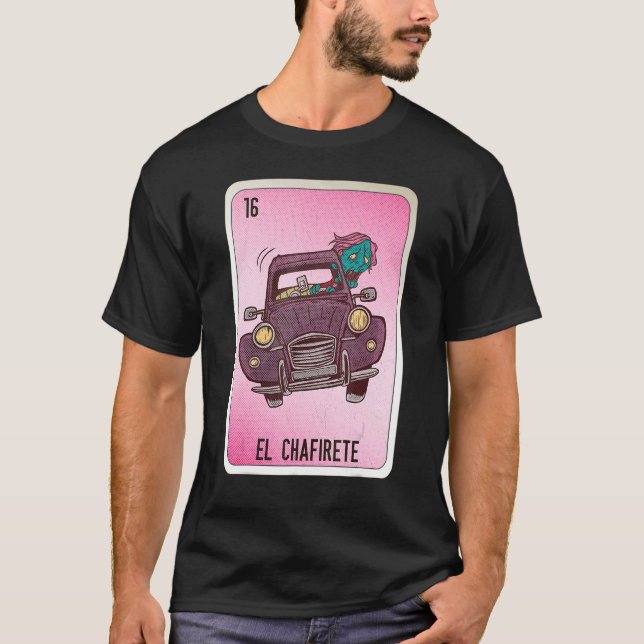 T-shirt EL Chafirete Mexican Slang Lottery Bingo Cards (Devant)