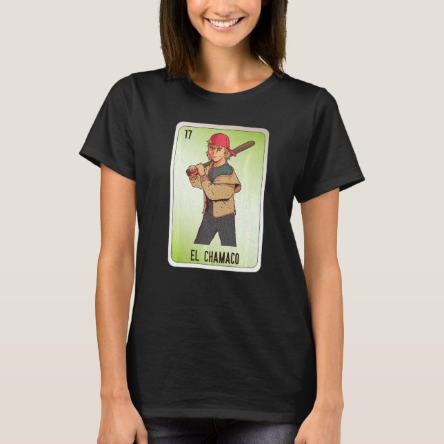 T-shirt EL Chamaco Mexican Slang Lottery Bingo Cards (Devant)