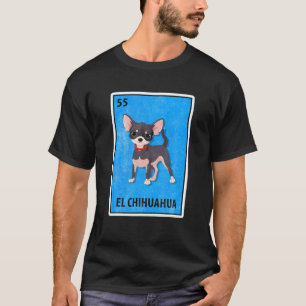 T-shirt El Chihuahua Mexicaine Lottery Parody