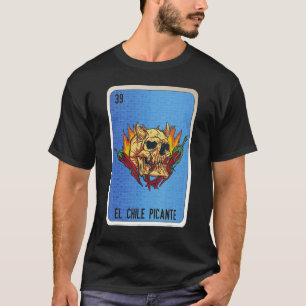 T-shirt El Chile Picante Mexicaine Slang Lotterie Bingo Ca