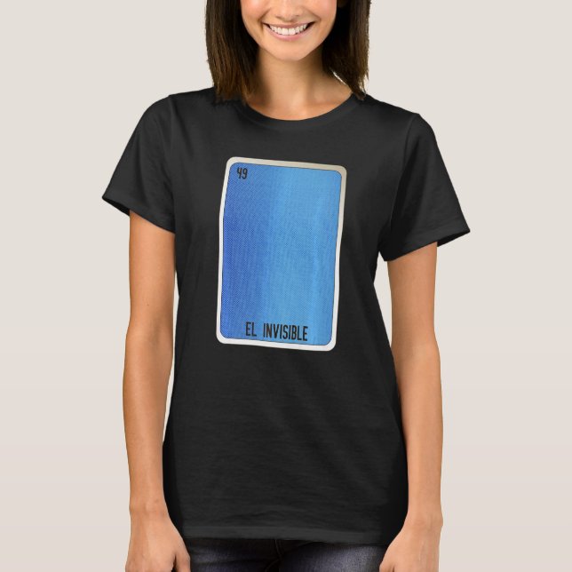 T-shirt El Invisible Mexican Slang Lottery Bingo Cards   (Devant)
