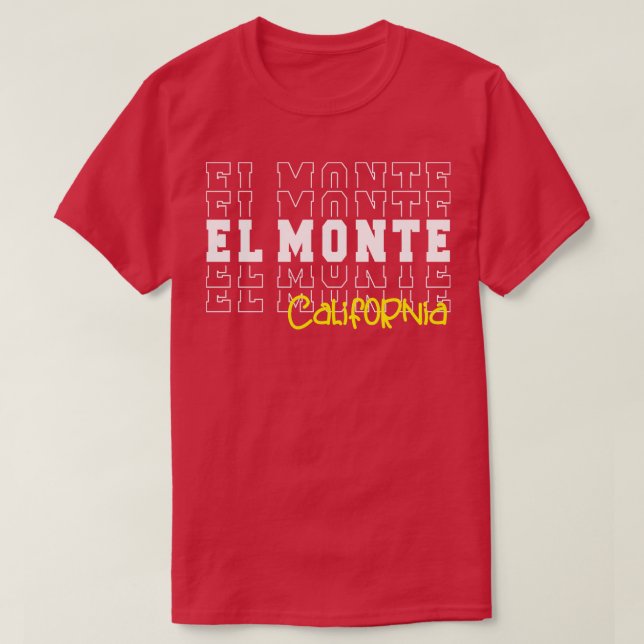 T-shirt El Monte ville Californie El Monte CA (Design devant)