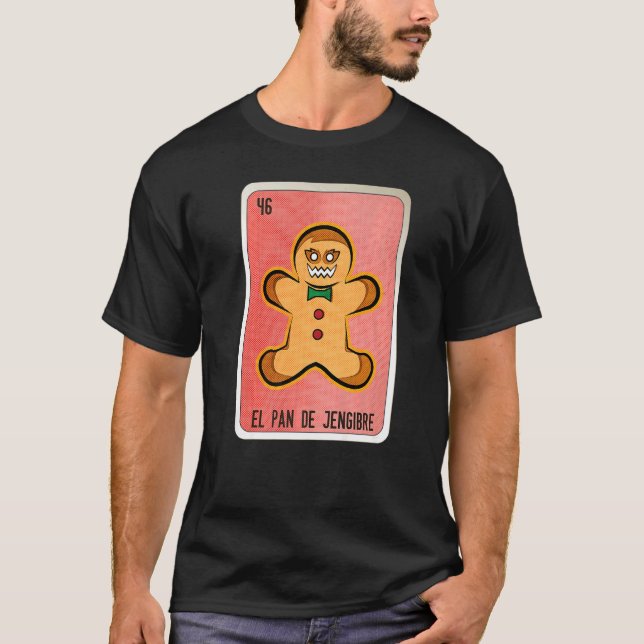T-shirt El Pan De Jengibre Mexican Slang Lottery Bingo Car (Devant)