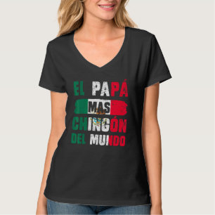 T-shirt El Pap Mas Chingn Del Mundo Drapeau Mexicain D