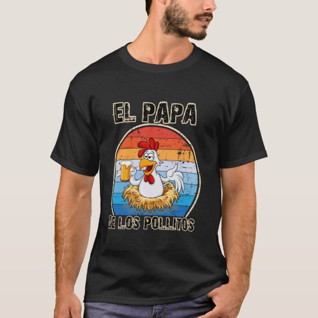 T-shirt El Papa de lo Pollitos espagnol Dia del Padre Funn (Devant)