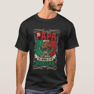 T-shirt EL PAPÁ MÁS CHINGÓN ES DE Sonora