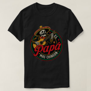 T-shirt El Papá Mas Chingon Mariachi Squelette Papa Mexica
