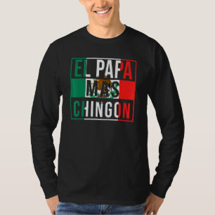 T-shirt El Papa Mas Chingon Meilleur papa mexicain