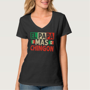 T-shirt El Papa Mas Chingon Meilleure Fête des pères papa