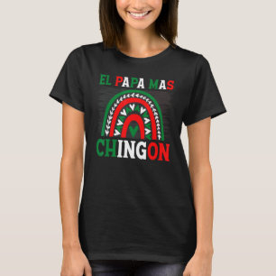T-shirt El Papa Mas Chingon Meilleure Fête des pères papa