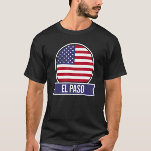 T-shirt El Paso USA Nom de la place américaine Drapeau amé